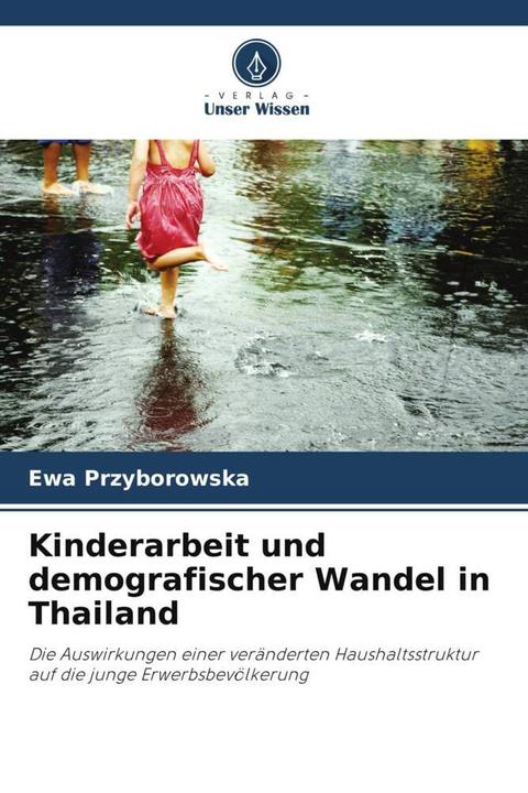Actual product image Kinderarbeit und demografischer Wandel in Thailand (German, Ewa Przyborowska, 2022)