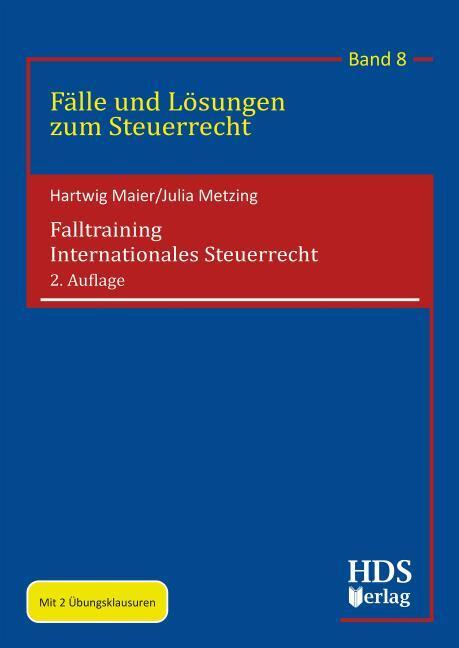 FalltrainingInternationalesSteuerrecht (Tedesco, Hartwig Maier, Julia Metzing, 2024)