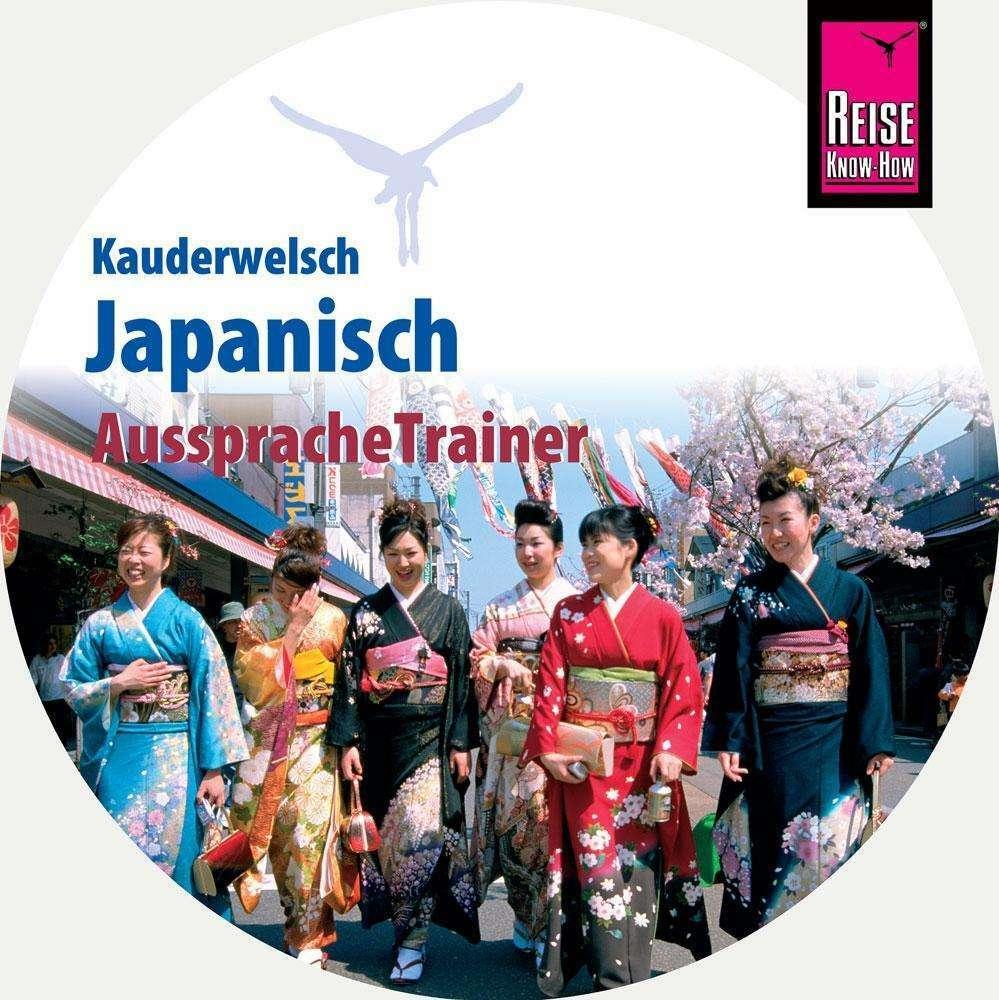 Kauderwelsch AusspracheTrainer Japanisch (Audio-CD), Hörbücher von Martin Lutterjohann