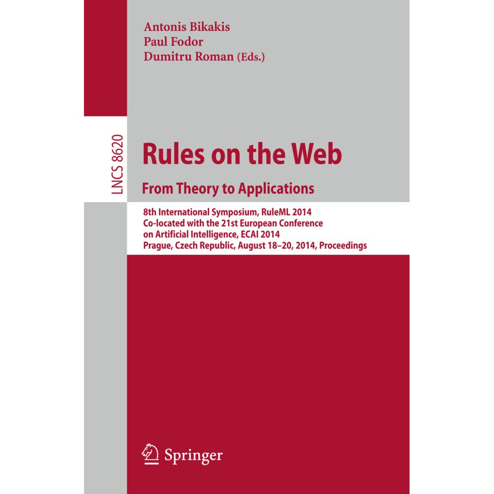 Rules on the Web: From Theory to Applications, Fachbücher von Dumitru Roman, Paul Fodor, Antonis Bikakis