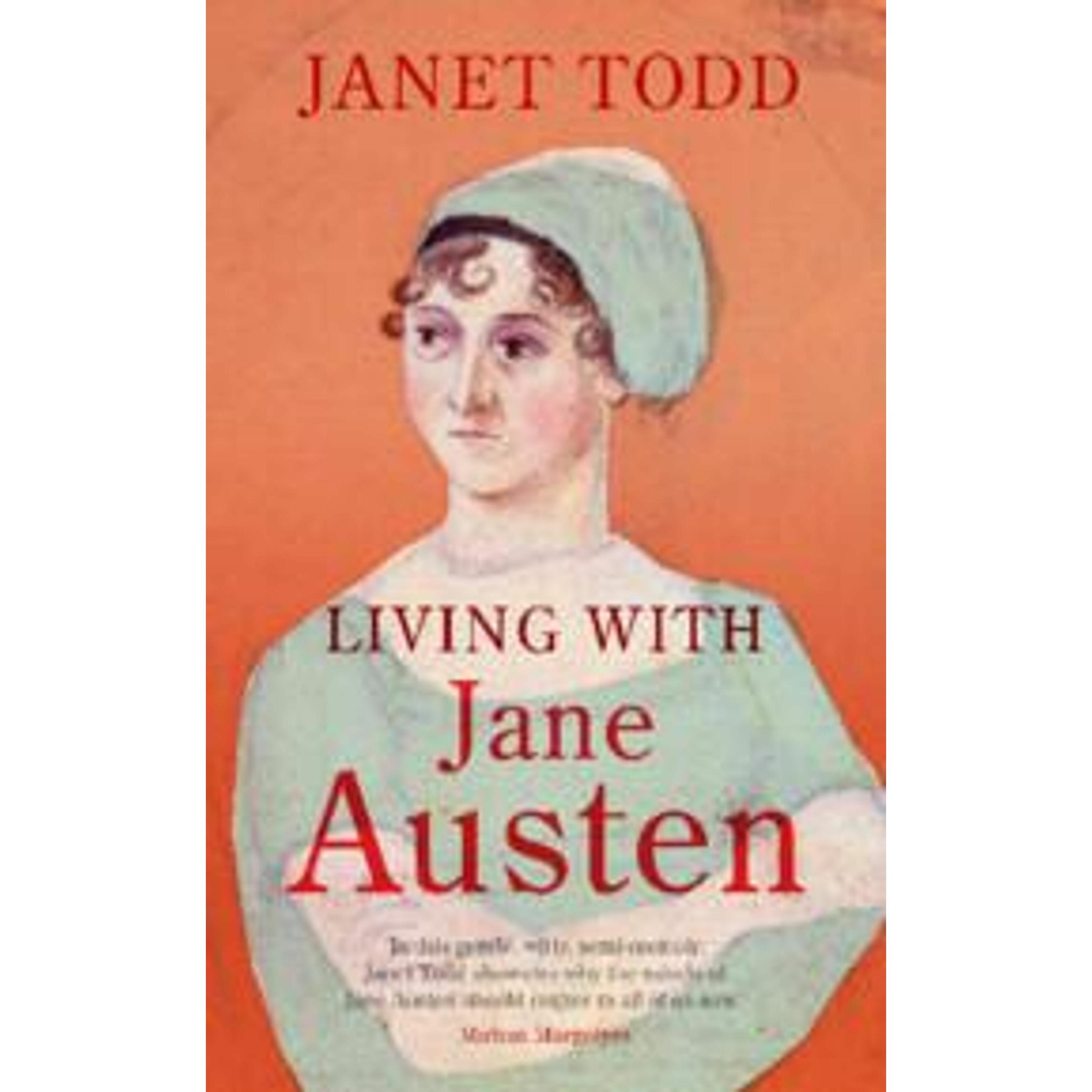 Living With Jane Austen, Belletristik von Todd Janet (University of Cambridge)