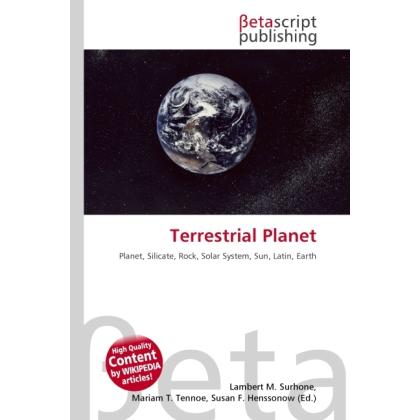 Terrestrial Planet, Fachbücher von Lambert M. Surhone, Miriam T. Timpledon, Susan F. Marseken
