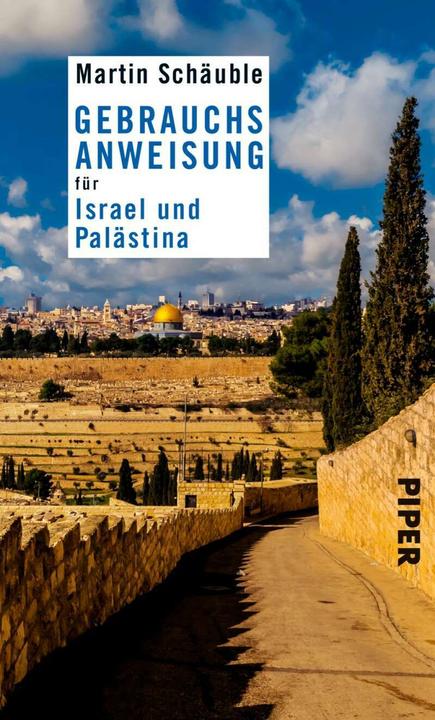 Produktbild Gebrauchsanweisung für Israel und Palästina (Deutsch, Martin Schäuble, 2016)
