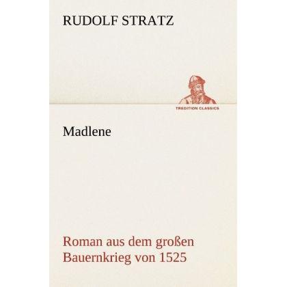 Madlene, Belletristik