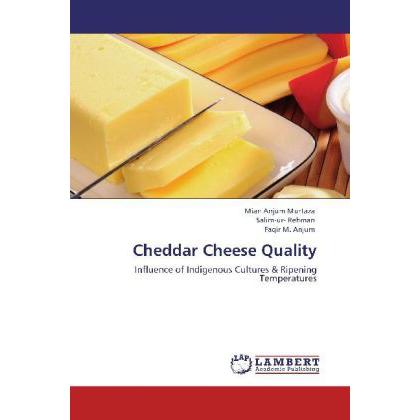 Cheddar Cheese Quality, Fachbücher von Salim-ur- Rehman, Faqir M. Anjum, Mian Anjum Murtaza