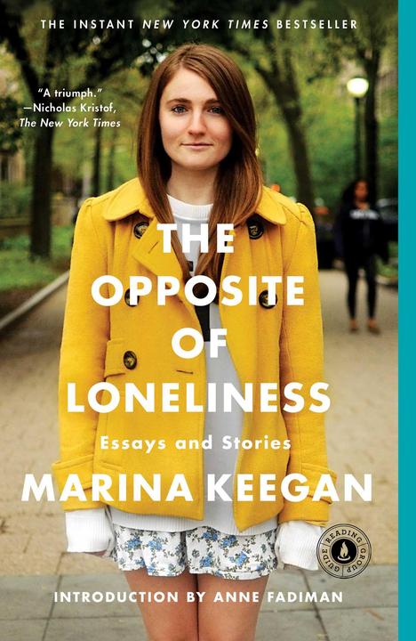 Produktbild The Opposite of Loneliness (Englisch, Marina Keegan, 2015)