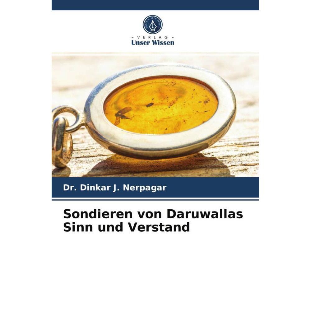 Sondieren von Daruwallas Sinn und Verstand, Fachbücher von Dr. Dinkar J. Nerpagar