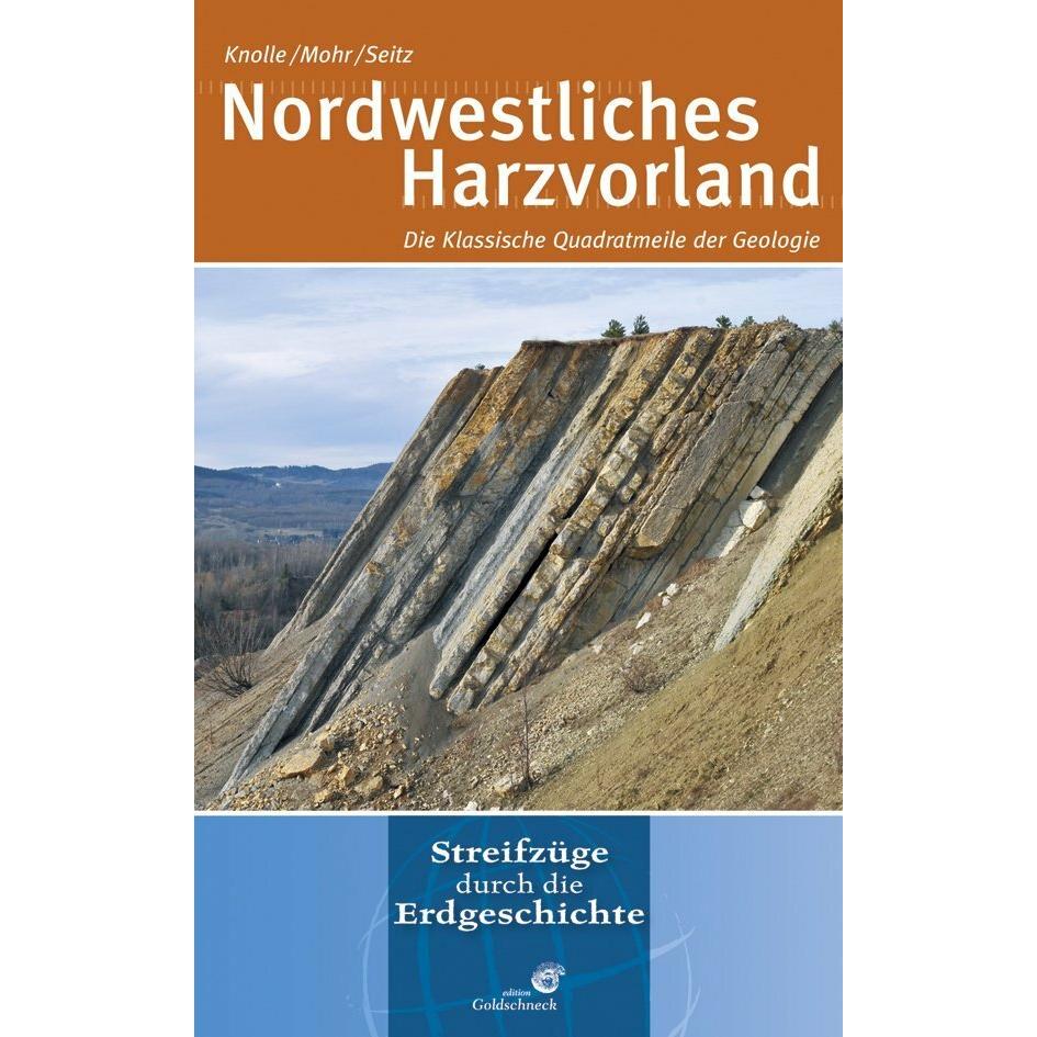 Nordwestliches Harzvorland, Fachbücher von Friedhart Knolle, Marion Seitz, Stefan Mohr