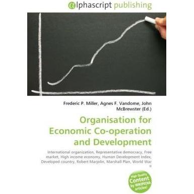 Organisation for Economic Co-operation and Development, Fachbücher von Agnes F. Vandome, Frederic P. Miller, John McBrew...