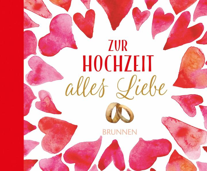 Produktbild Brunnen Zur Hochzeit alles Liebe (Deutsch, Irmtraut Fröse-Schreer, 2017)