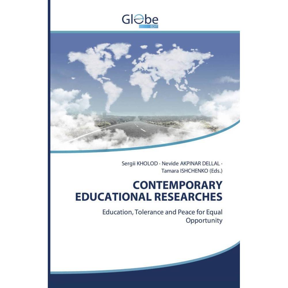 Contemporary Educational Researches, Fachbücher von Nevide Akpinar Dellal, Tamara ISHCHENKO (Eds.), Sergii KHOLOD