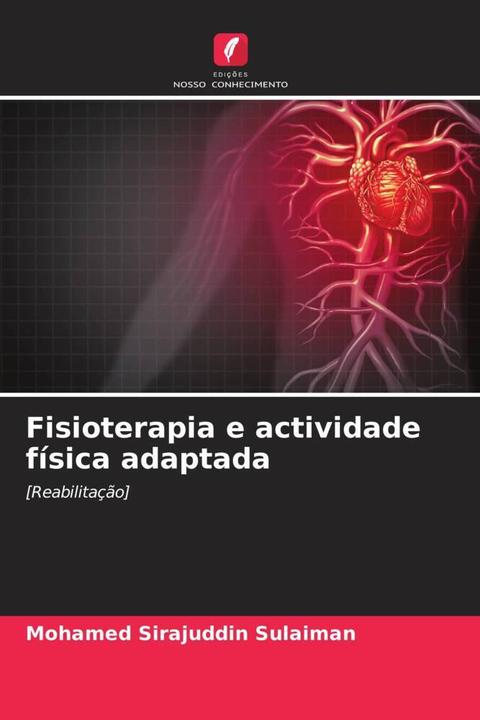 Produktbild Fisioterapia e actividade física adaptada (Mohamed Sirajuddin Sulaiman, Prof.Dr. Tony Reybrouck, 2023)