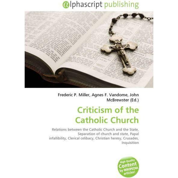 Criticism of the Catholic Church, Fachbücher von John McBrewster, Agnes F. Vandome, Frederic P. Miller