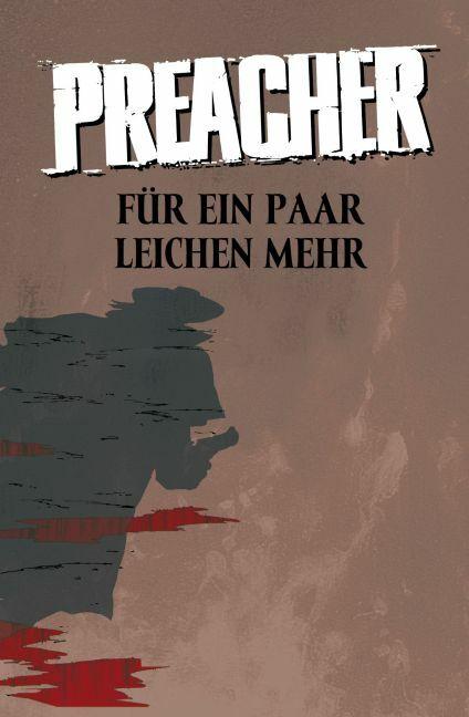 Produktbild Panini Preacher. Für ein paar Leichen mehr (Deutsch, Garth Ennis, 2008)
