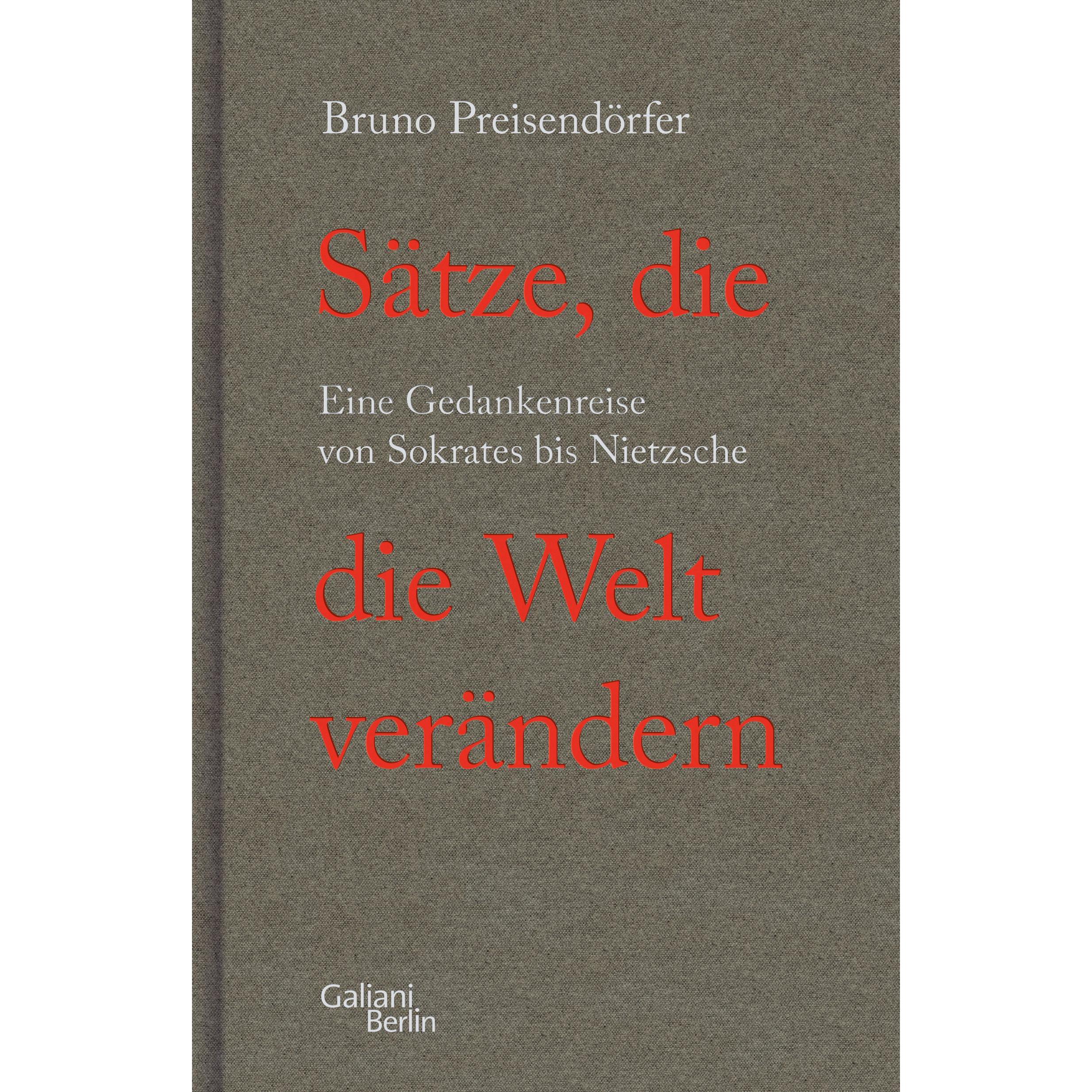 Sätze, die die Welt verändern, Sachbücher von Bruno Preisendörfer