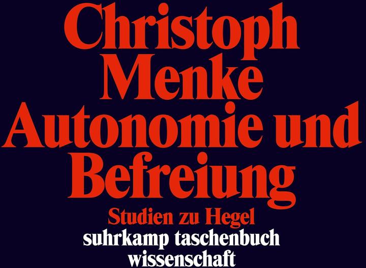 Produktbild Autonomie und Befreiung (Deutsch, Christoph Menke, 2018)