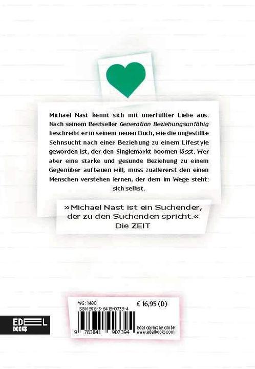 Produktbild Generation Beziehungsunfähig. Die Lösungen (Deutsch, Michael Nast, 2021)