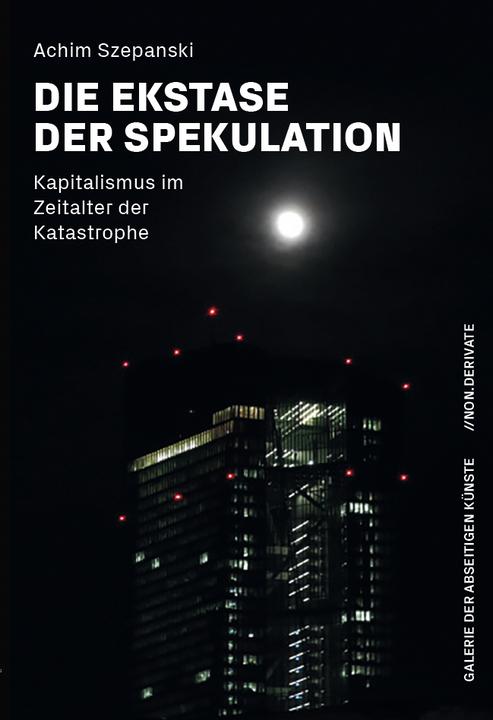 Image du produit L'extase de la spéculation (Achim Szepanski, Allemand)