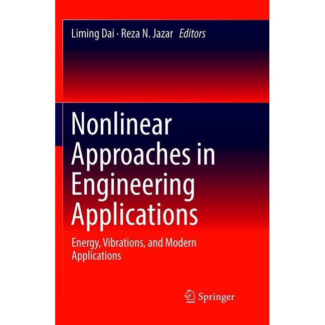 Nonlinear Approaches in Engineering Applications, Fachbücher von Reza N. Jazar, Liming Dai