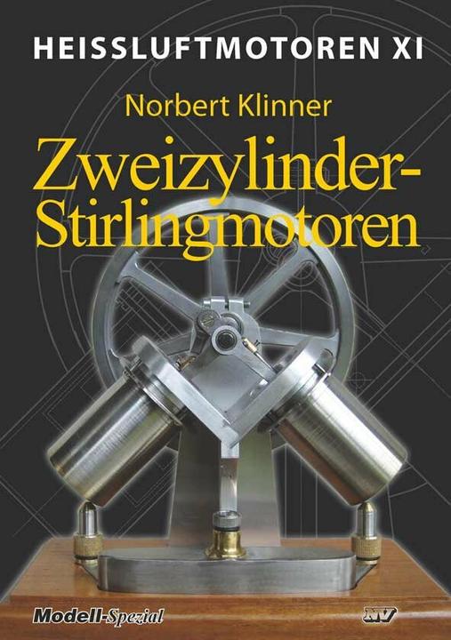 Produktbild Heissluftmotoren / Heissluftmotoren XI (Deutsch, Norbert Klinner, Udo Mannek, 2012)