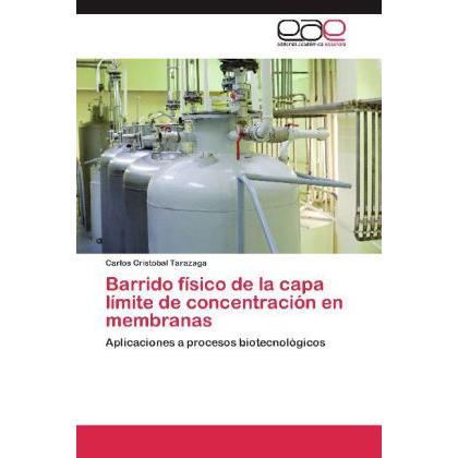 Barrido físico de la capa límite de concentración en membranas, Fachbücher von Carlos Cristobal Tarazaga