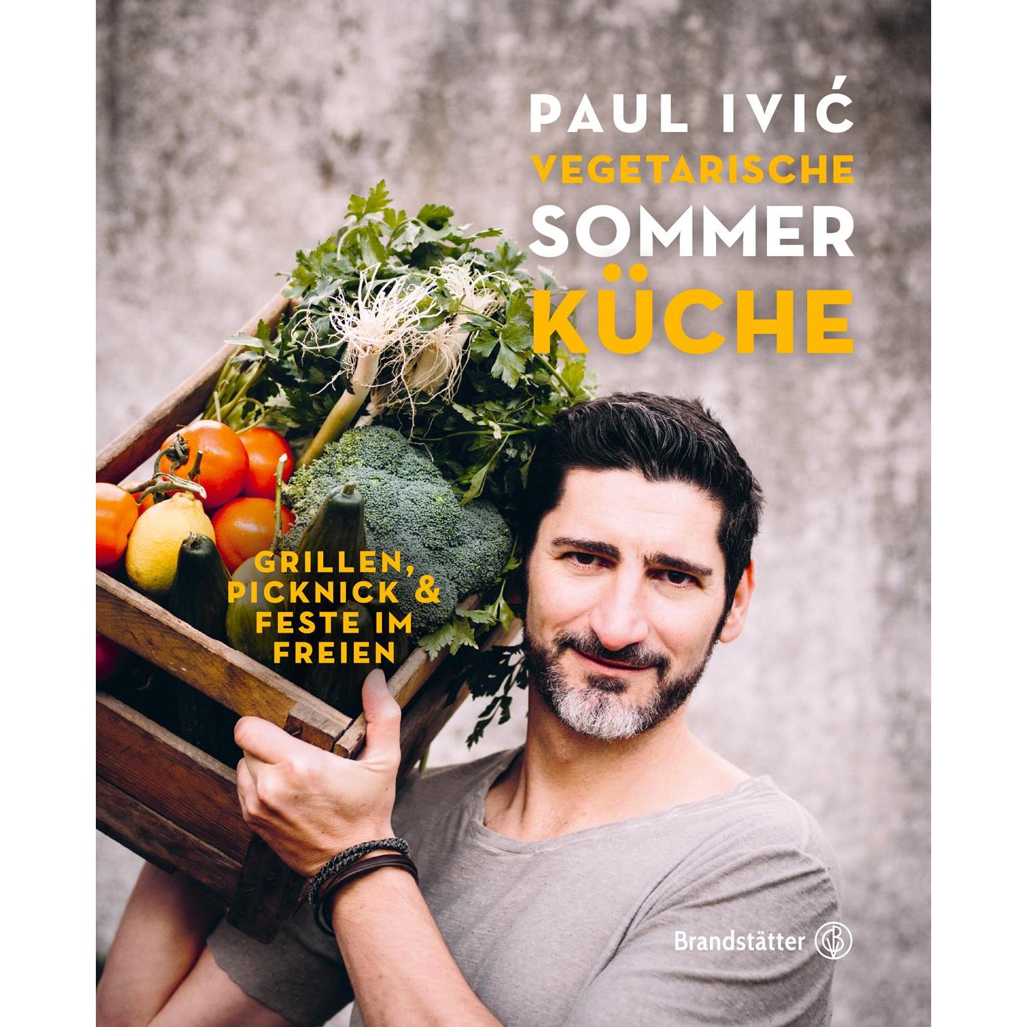 Vegetarische Sommerküche, Ratgeber von Eisenhut Eisenhut & Mayer, Paul Ivić