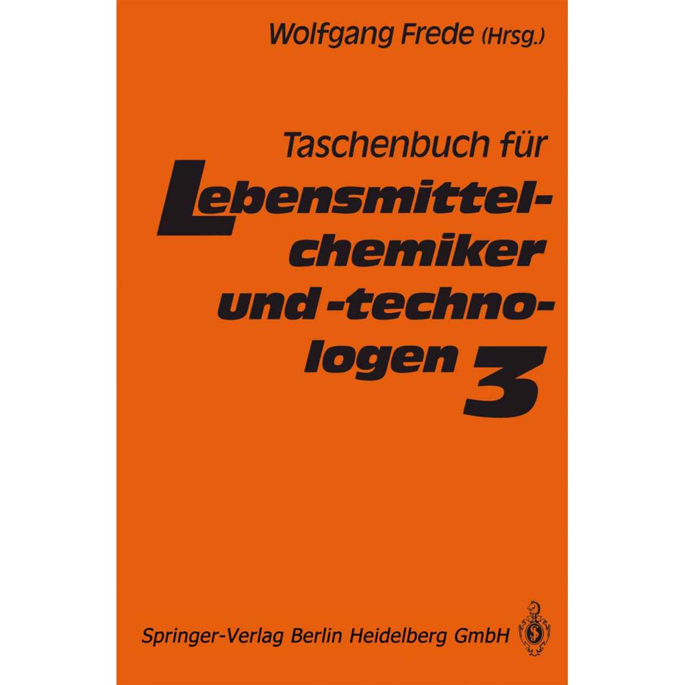 Taschenbuch für Lebensmittelchemiker und -technologen, Fachbücher von Wolfgang Frede