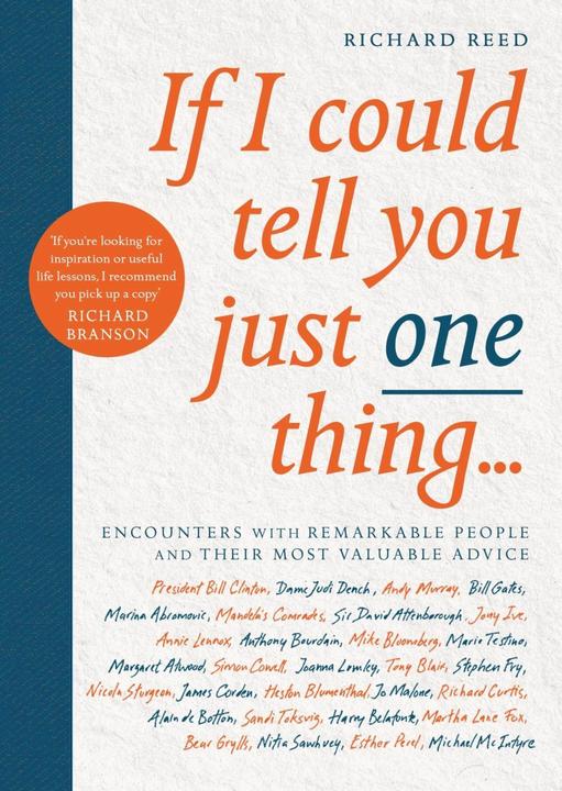 Produktbild If I Could Tell You Just One Thing... (Englisch, Richard Reed, Samuel Kerr, 2018)