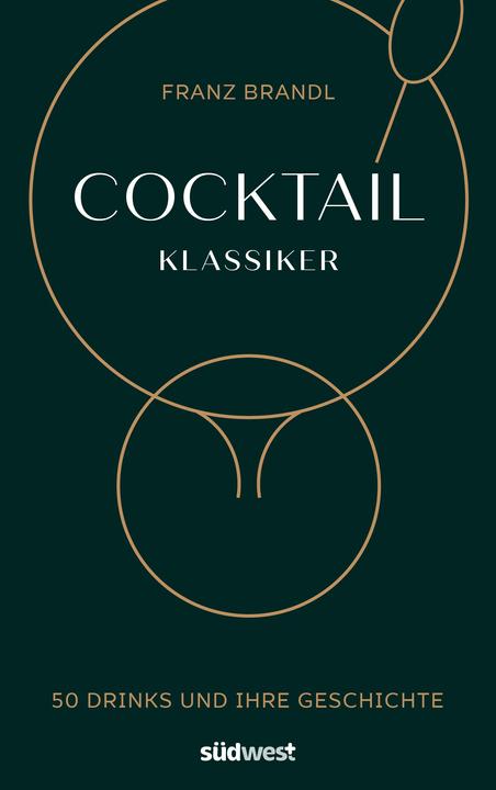 Actual product image Cocktail Klassiker (German, Franz Brandl, 2019)
