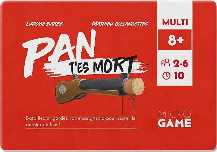 Immagine prodotto Matagot Microgioco - Pan t'es mort (Francese, 2 - 6 Giocatori)