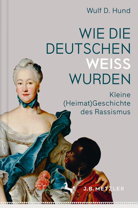 Produktbild Wie die Deutschen weiss wurden (Deutsch, Wulf D. Hund, 2017)