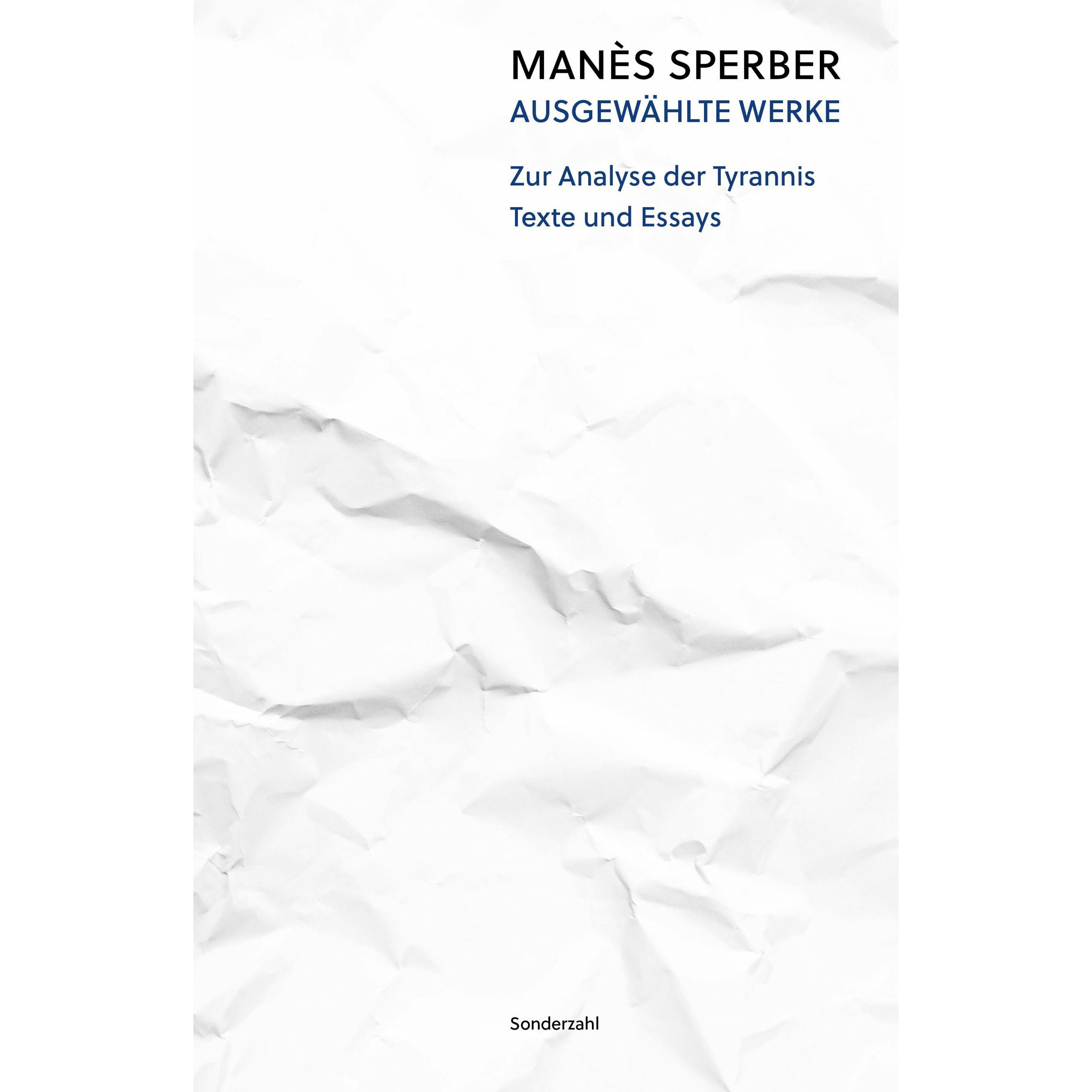 Zur Analyse der Tyrannis, Belletristik von Manès Sperber