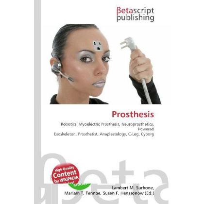 Thumbnail - Prosthesis, Fachbücher von Lambert M. Surhone, Miriam T. Timpledon, Susan F. Marseken