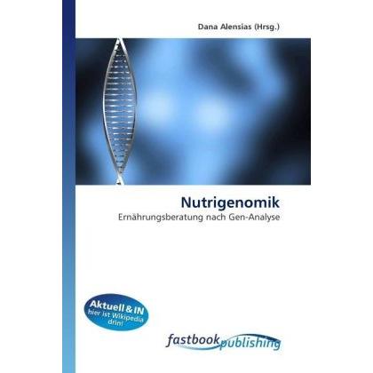 Nutrigenomik, Fachbücher von Dana Alensias