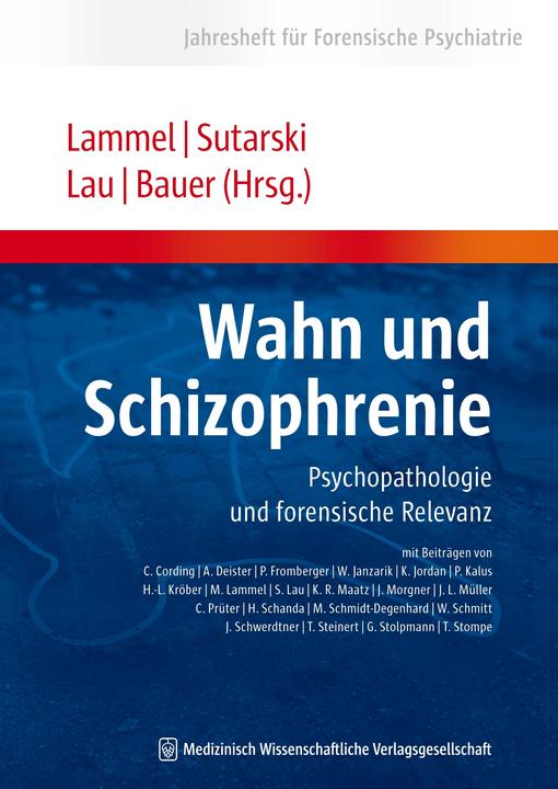 Produktbild Wahn und Schizophrenie (Deutsch, Matthias Lammel, Michael Bauer, Steffen Lau, Stephan Sutarski, 2010)