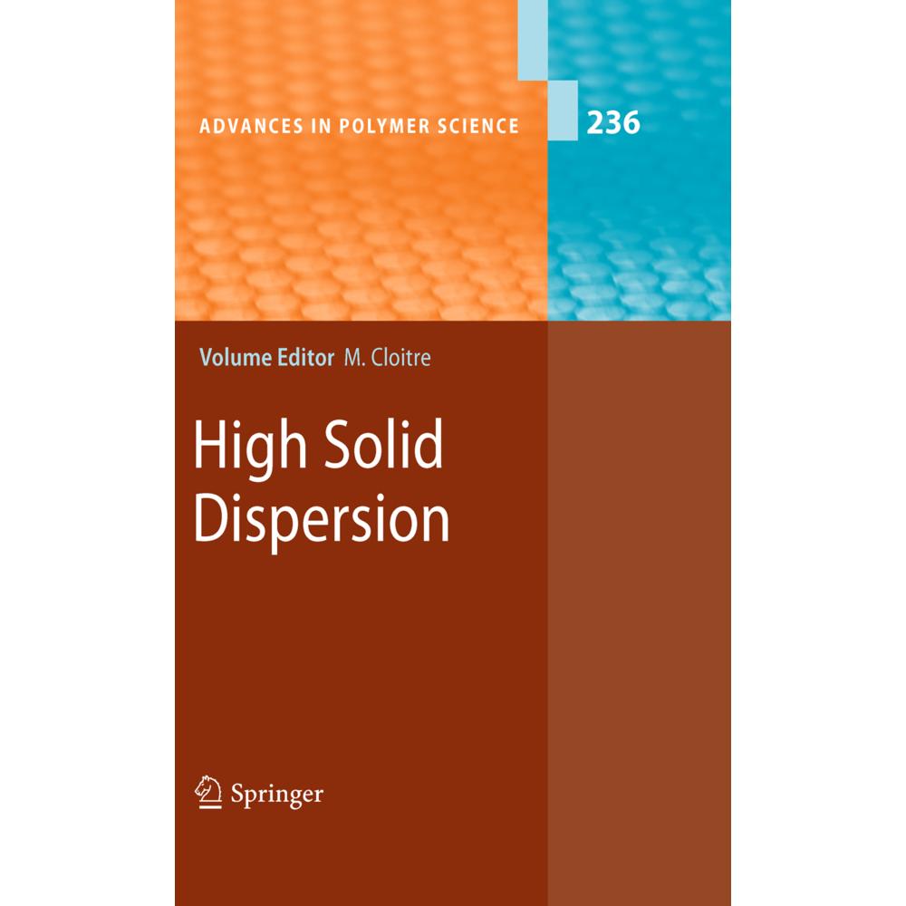 High Solid Dispersions, Fachbücher von Michel Cloitre