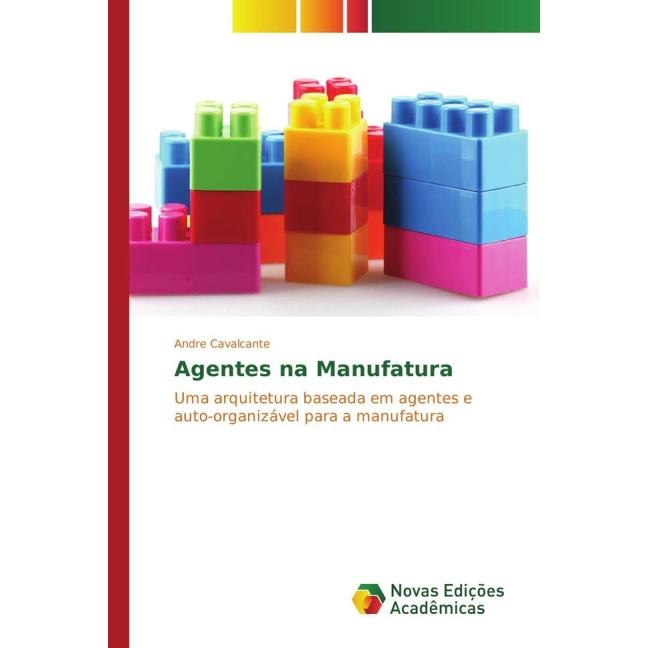 Agentes na Manufatura, Fachbücher von Andre Cavalcante