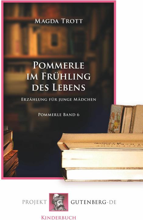 Produktbild Pommerle im Frühling des Lebens (Deutsch, Magda Trott, 2018)