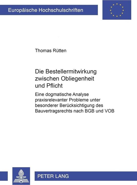 Produktbild Die Bestellermitwirkung zwischen Obliegenheit und Pflicht (Deutsch, Thomas Rütten, 2008)