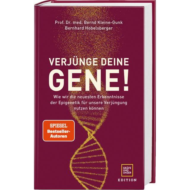 Verjünge deine Gene!, Ratgeber von Bernd Kleine-Gunk, Bernhard Hobelsberger