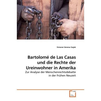 Bartolomé de Las Casas und die Rechte der Ureinwohner in Amerika, Fachbücher