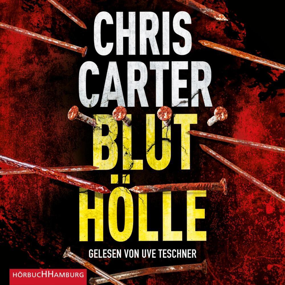 Bluthölle (Ein Hunter-und-Garcia-Thriller 11), Hörbücher von Chris Carter, Sybille Uplegger, Uve Teschner