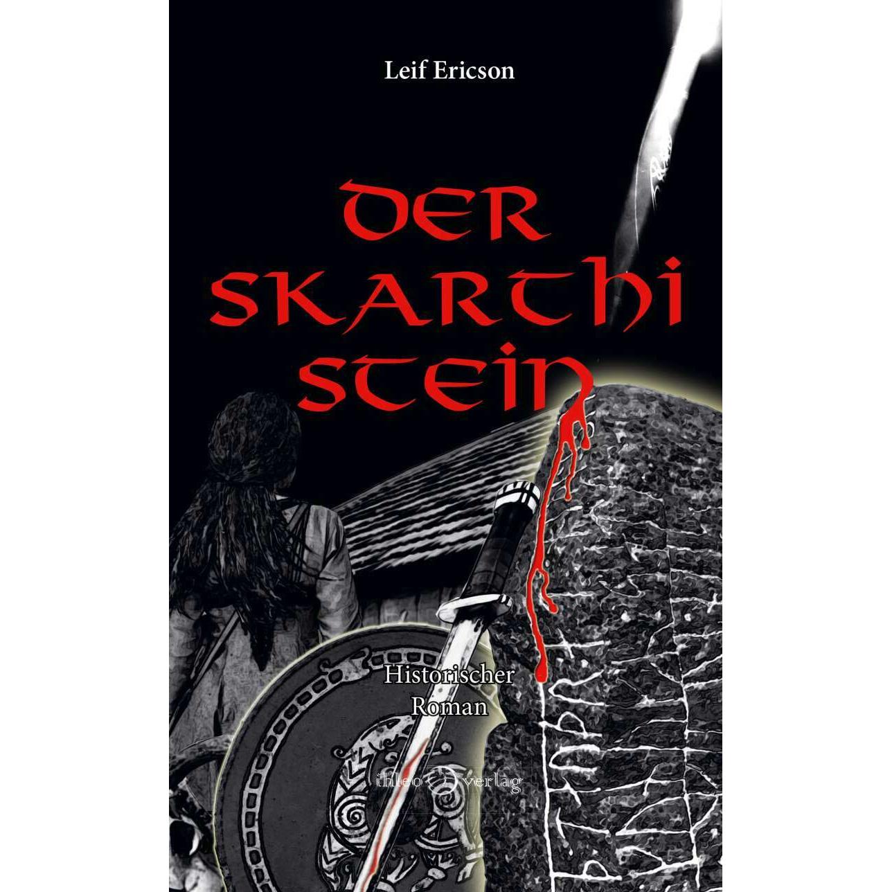 Der Skarthi-Stein, Belletristik von Leif Ericson