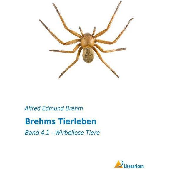 Brehms Tierleben, Fachbücher von Alfred E. Brehm