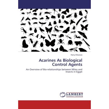 Acarines As Biological Control Agents, Fachbücher von Hany Elkawas