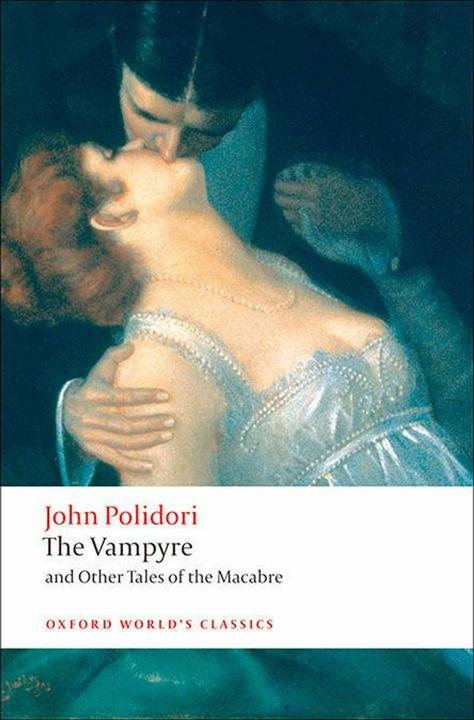 Produktbild The Vampyre and Other Tales of the Macabre (Englisch, Chris Baldick, John W. Polidori, Robert Morrison, 2008)