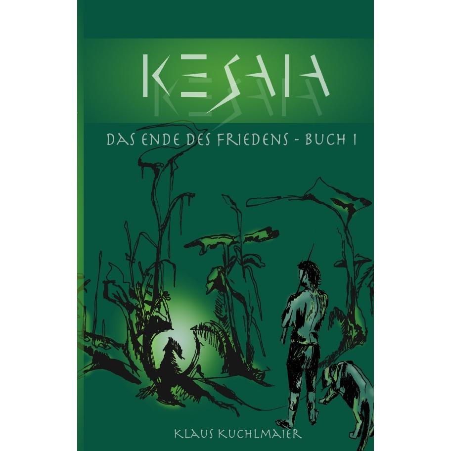 Kesaia, Buch I, Belletristik von Klaus Kuchlmaier