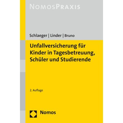 Unfallversicherung für Kinder in Tagesbetreuung, Schüler und Studierende, Fachbücher von Tobias Schlaeger, Anna-Maria Br...