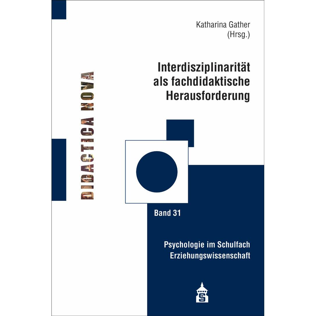 Interdisziplinarität als fachdidaktische Herausforderung, Fachbücher von Katharina Gather