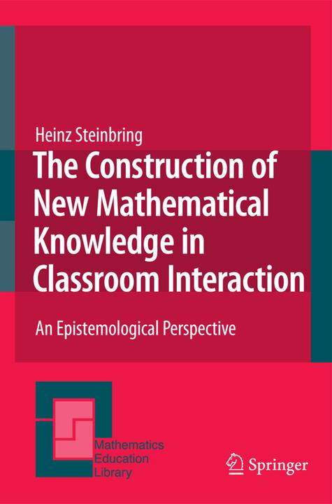 Energie-Label The Construction of New Mathematical Knowledge in Classroom Interaction (Heinz Steinbring, 2009)